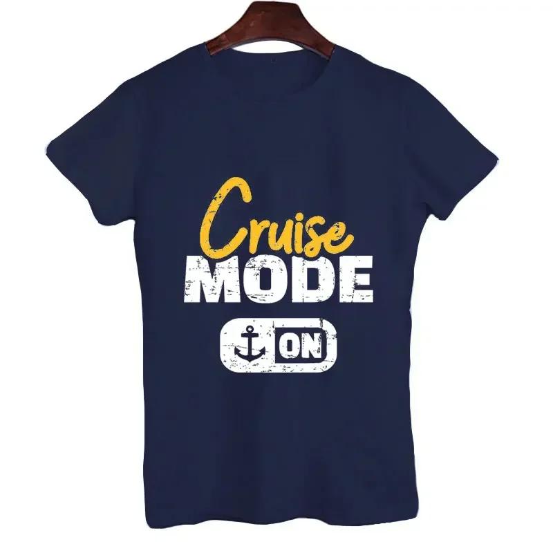 2023 Tee Shirts for Men on Cruise Mode Print Funny Design T-shirt Short Sleeve Vacation Tops Men Women T-shirt Oversize Tees