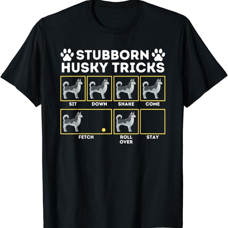 Stubborn Husky Tricks Siberian Lover Sibe Owner Dog T Shirt S