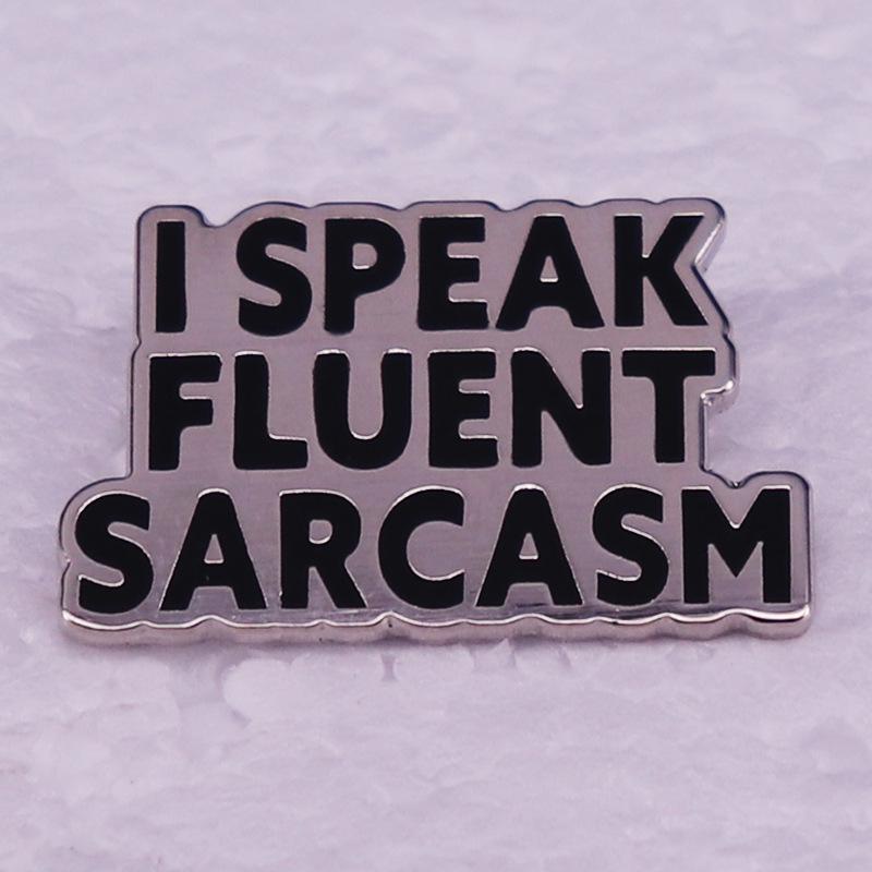Sarcastic Brooch: Humorous Gift