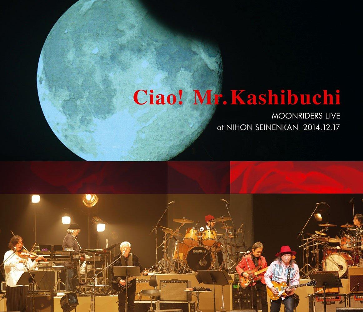 

MOONRIDERS LIVE at NIHON SEINENKAN Ciao! Mr.Kashibuchi 2014.12.17