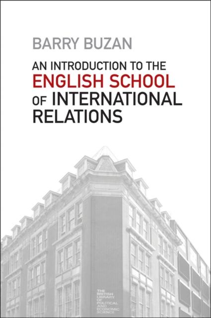 The An Introduction To the English School of International Relations : The Societal Approach Book