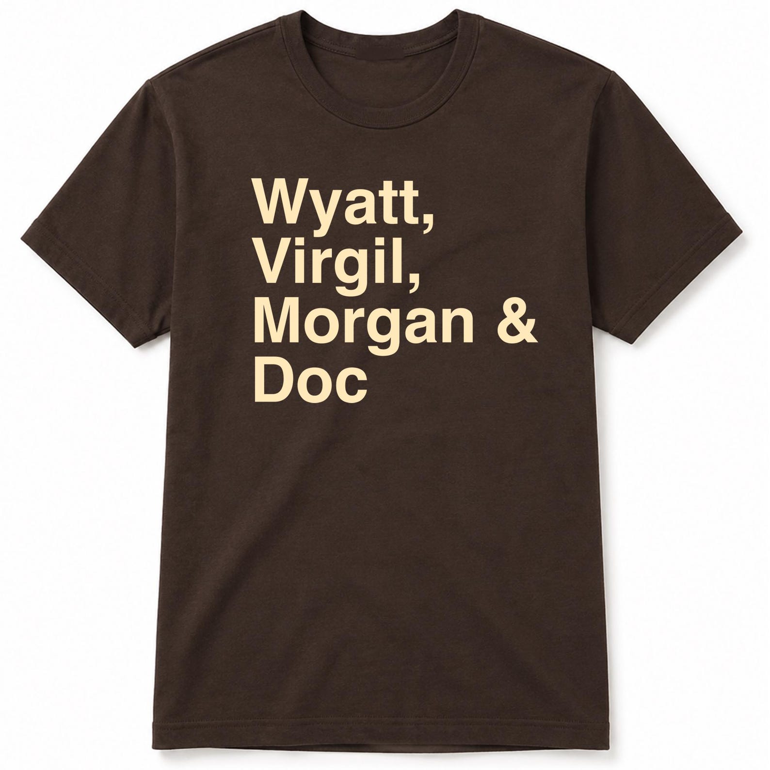 Wyatt Virgil Morgan Earp Doc Holliday Wild West Outlaws I m Your Huckleberry Lawmen Dodge Kansas City Sheriff Tombstone Movie Tee T Shirt 3XL