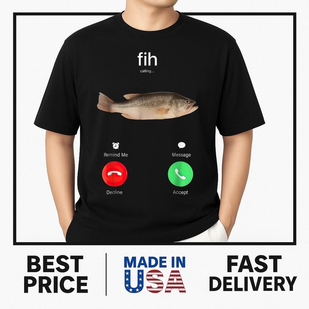 Fih Calling Remind me Message Decline Accept Phone Call Fish T-Shirt ON TREND Unisex T-Shirt XXXL
