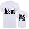 Jesus Save My Life Print Unisex T Shirt Short Sleeve O Neck Tshirt Christian Religion Faith Tee Shirt Tops Clothes Camisetas