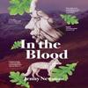 In the Blood by Jenny Newman Hardback Book 9780907633907
