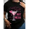European Size Plus Size Short Sleeve Crew Neck T-Shirt | Cupid'S Favorite Hot Mess Graphic with Pink Martini Design, Sparkles and Hearts,Casual Wear