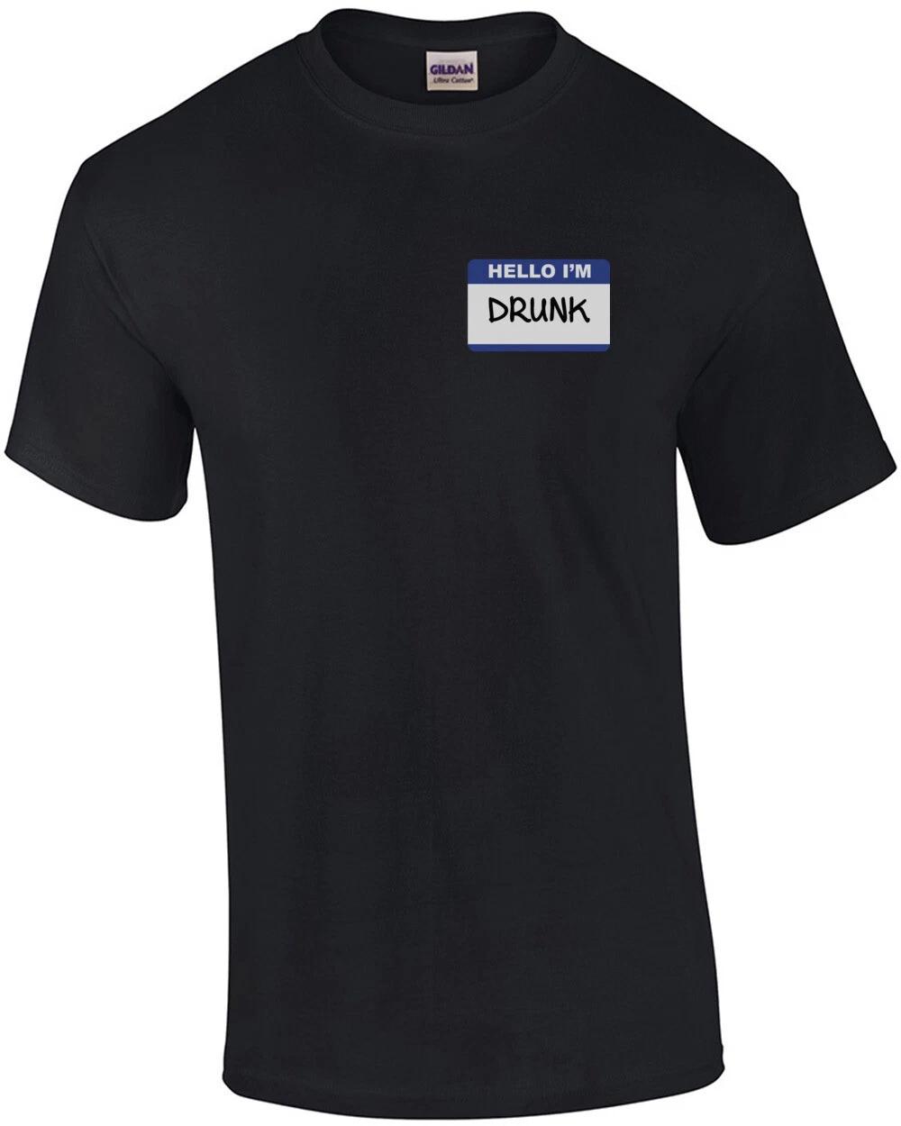 

Hello I m Drunk T-Shirt 2XL