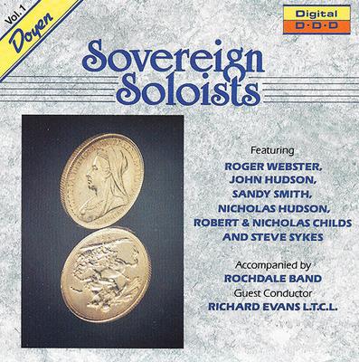 CD EVANS; ROHDALE BAND - Sovereign Soloists Vol.1  DOYCD003 Doyen 1990 France Military Used