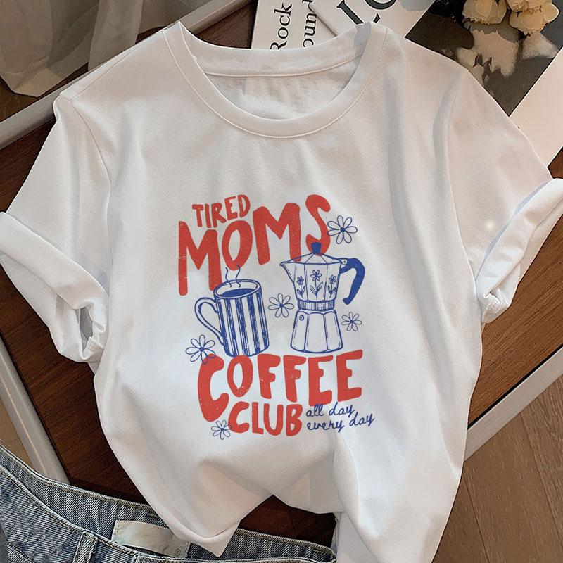 Tired Moms Coffee Club T Shirt Mom Life Tshirt Coffee Lover Mama Tee Casual Round Neck Printed Shortsleeve Tshirt Clothing