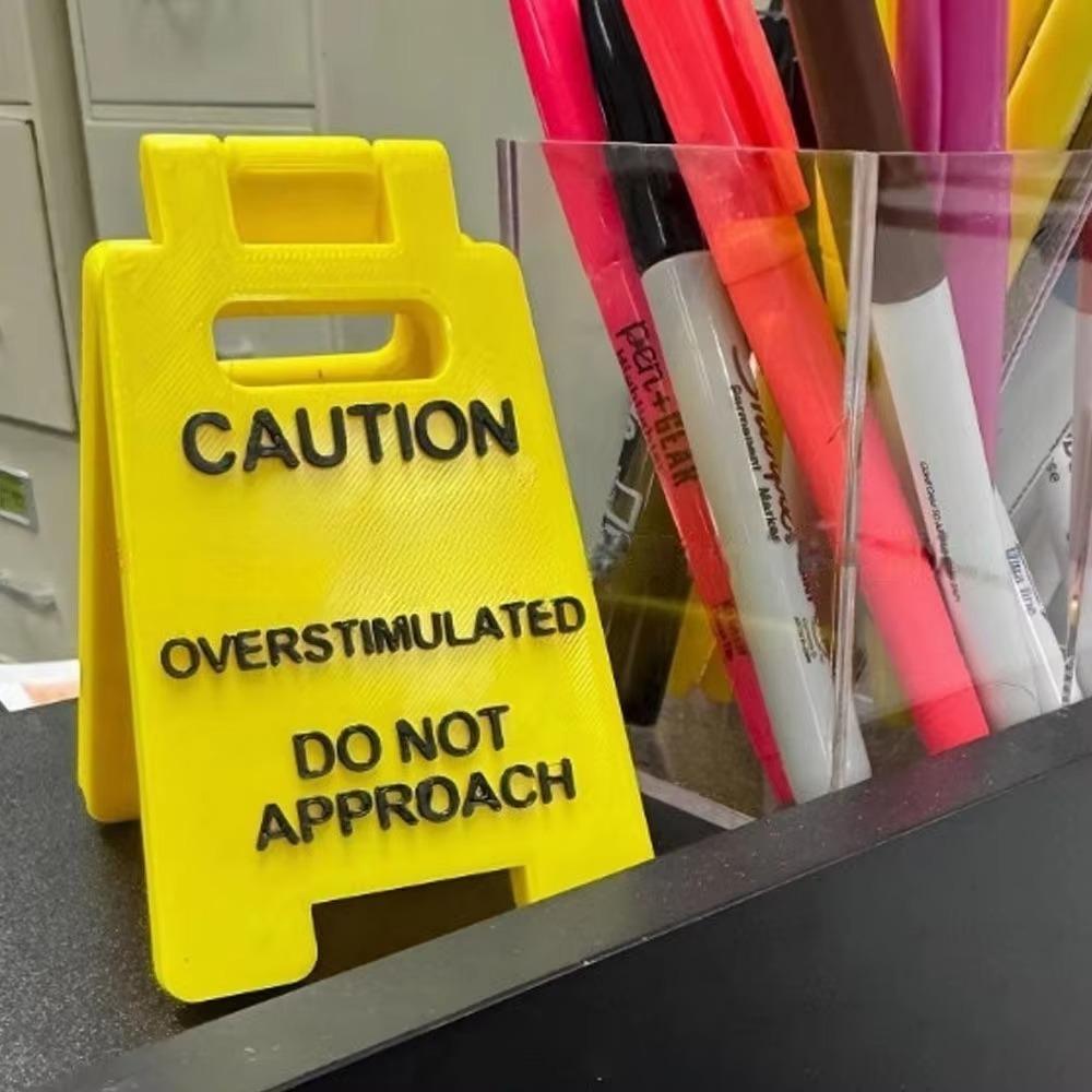 Creative Durable Caution Overstimulated Desk Sign Funny Bright Yellow Warning Sign Worker Toy Gift