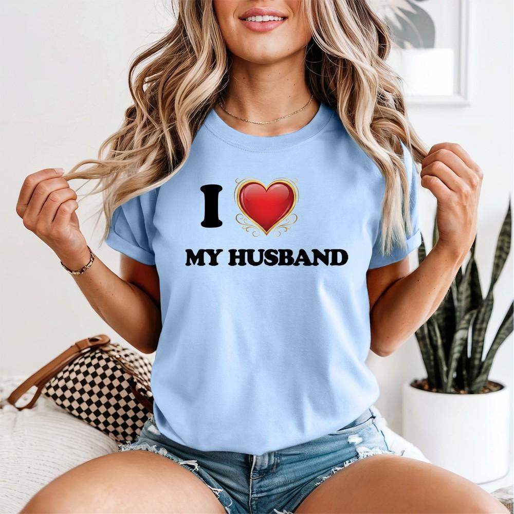 I Love My Husband Spouse Love Relationships Unisexs TShirt Affection 2XL