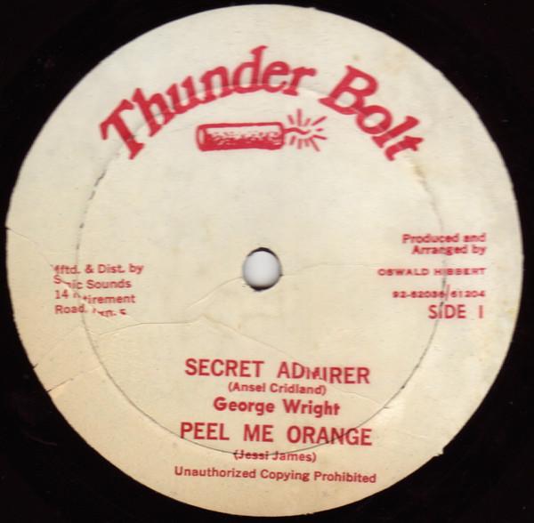 

12inch Record GEORGE WRIGHT JESSI JAMES Secret AdmirerPeel Me Orange OTH001 Thunder Bolt 1982 Jamaica Reggae Ska Dub Used