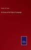 The An Essay On the Origin of Language Book
