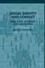 The Social Identity and Conflict : Structures, Dynamics, and Implications Book