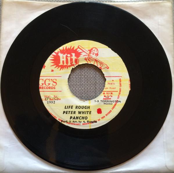 

7inch Record PETER WHITE PANCHO - Life Rough NONE GG s Records 1992 Jamaica Reggae, Ska & Dub Used