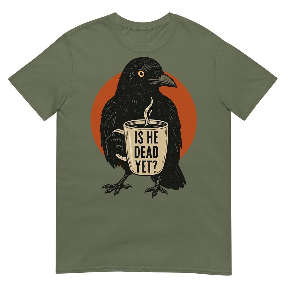 Is He Vintage Dead Yet Dark Crow Raven Bird Humor Retro TShirt
