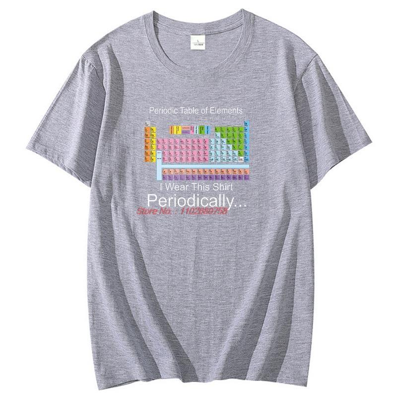 I Wear This Shirt Periodically Periodic Table Of Eleunisexts Graphic T Shirts Summer Cotton Short Sleeve Tshirts Unisexs Tshirt