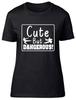 Womens Cute But Dangerous Ladies Fitted T-Shirt
