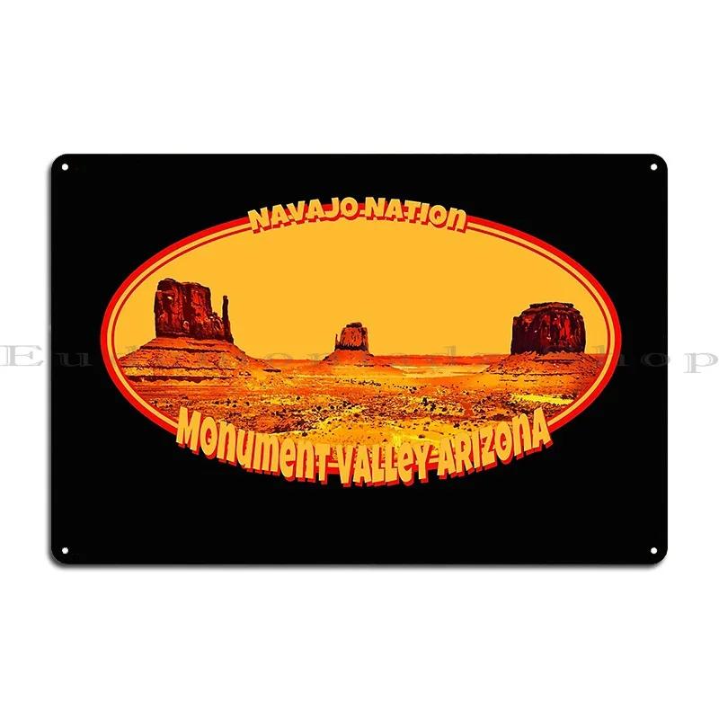 

Navajo Nation Monument Valley Arizona Metal Plaque Poster Designing Club Garage Classic Kitchen Tin Sign Poster 20x30cm