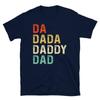 Da Dada Daddy Dad Unisex Graphic T Shirts Funny Gift Ideas for Fathers Day Cotton T Shirt Baby AnnounceUnisext Shirt Ropa Hombre
