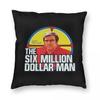 The Six Million Dollar Man Square Pillowcase Polyester Linen Velvet Printed Zip Decorative Throw Pillow Case Sofa Seater Cover