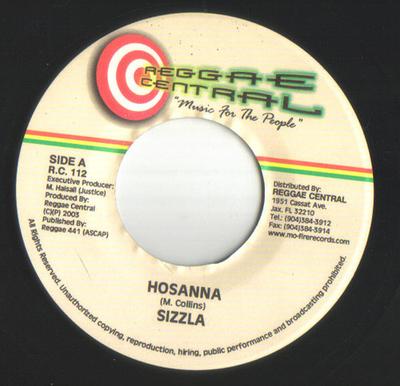 7inch Record SIZZLA - Hosanna / World Wide Love RC112 Reggae Central 2003 US Reggae, Ska & Dub Used