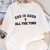 God Is Good All The Time Graphic T-Shirt,Soft Breathable & Fade-Resistant, Classic Fit for Daily Casual Wear