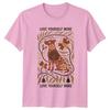 Love Yourself More TShirt Boho Dog Floral Pets Lifestyle Birthday Gift