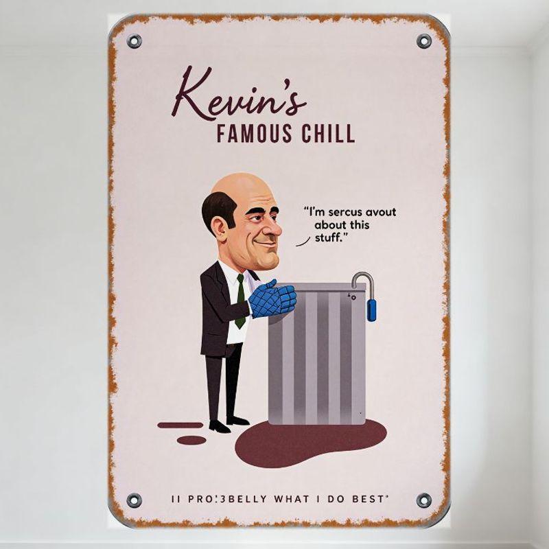 

Vintage Kevin’s FAMOUS CHILL Metal Tin Sign with Cartoon Illustration Rustic Aged Decor for Bar Club Man Cave Home Art 20x30cm（7.8x11.8inch）