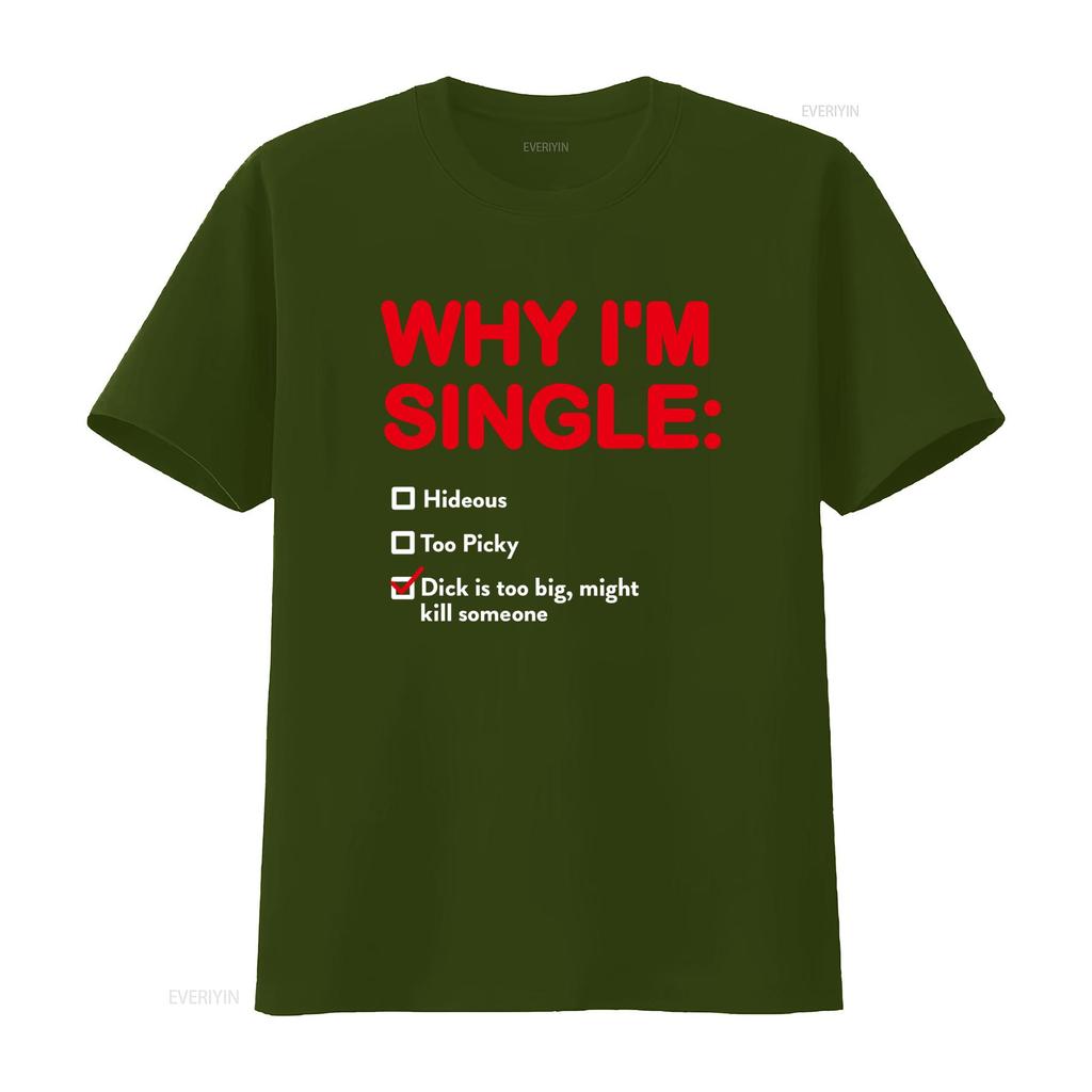 Why IM Single Funny List Meme T Shirt Hilarious Design with Bold Red Text and Checkbox Humor Vintage Washed Stylish Streetwear