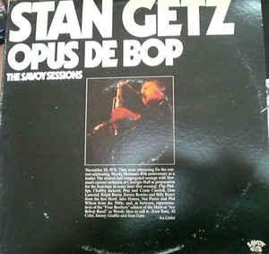 

LP Record STAN GETZ Opus De Bop SJL1105 SAVOY 1977 US Jazz Used