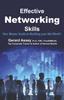 Kniha Effective Networking Skills : Your Master Guide To Building Your Net Worth!