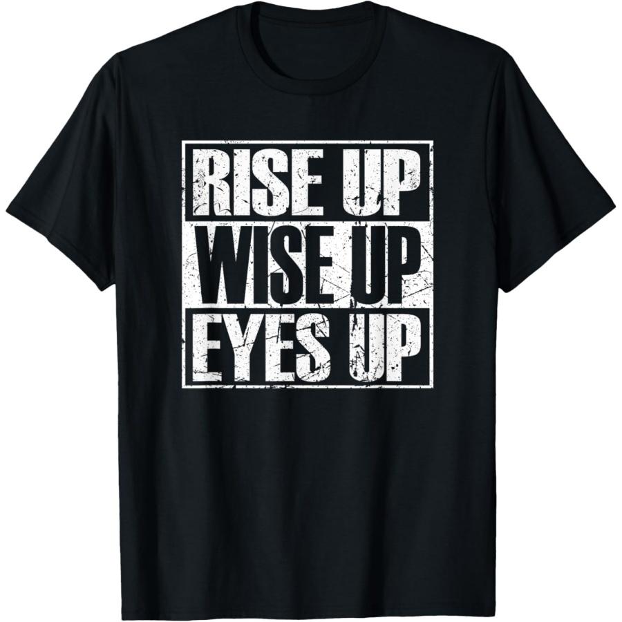 Rise up Wise up Eyes up Vintage Retro Motivational Gift T-Shirt(1) XXXXXL чёрный