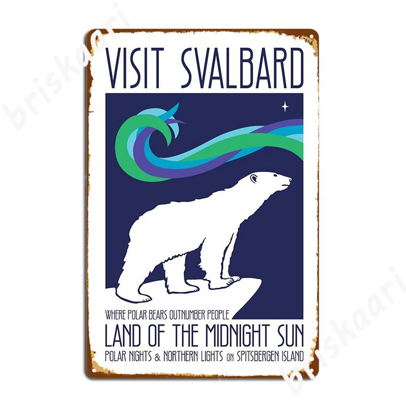 

Visit Svalbard Metal Sign Wall Cave Retro Mural Wall Decor Tin Sign Poster 20x30cm