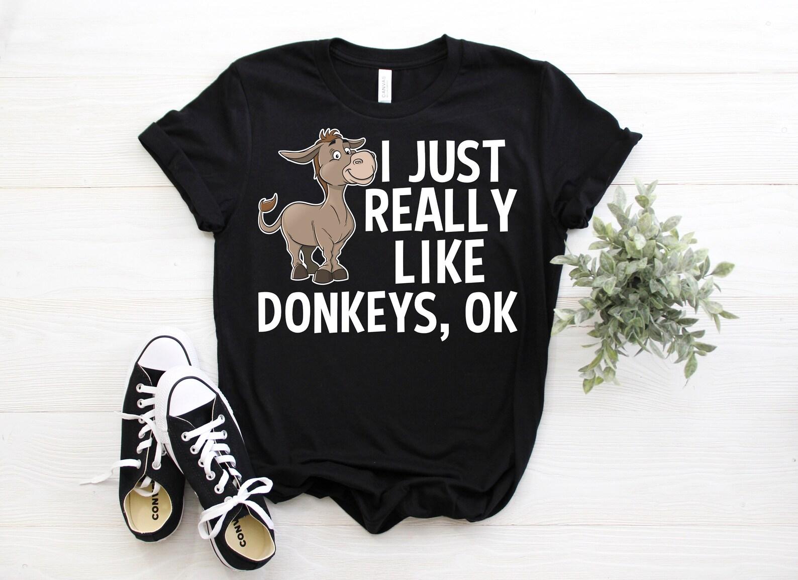 I Just Really Like Donkeys Ok Donkey Animal Vintage T-Shirt, Donkey Lovers Gift, Pet Humor, Mule Owner Costume, farm Faming Farmer, Mom Dad, 110