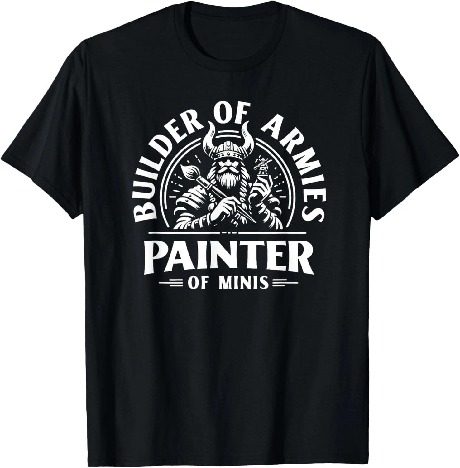 

Painting Miniatures Role Playing Game Fantasy Warrior Minis Gift Unisex T-Shirt 3XL