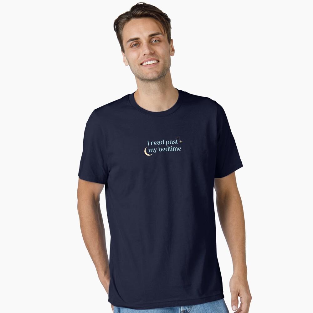 I Read Past My Bedtime Casual TShirt Mens and Womens Luxury Brand Top M