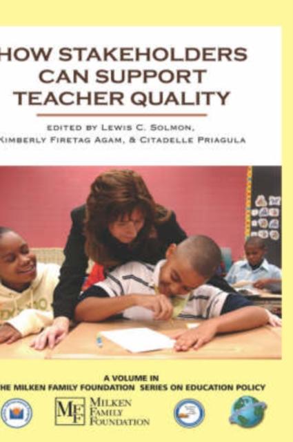 The How Stakeholders Can Support Teacher Quality Book
