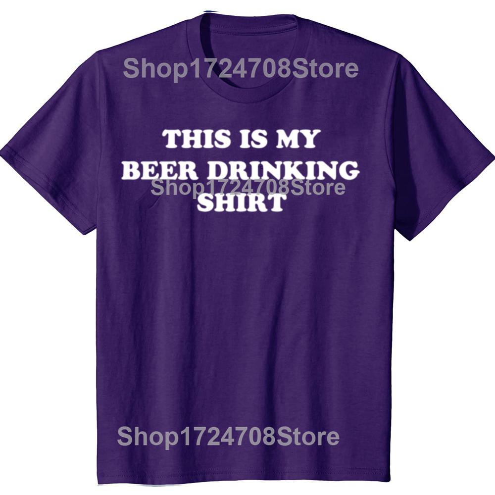 Funny This is My BEER DRINKING Tshirts Graphic Men Womens Fashion Casual Tshirt 100 Cotton Loose Oversized T Shirt