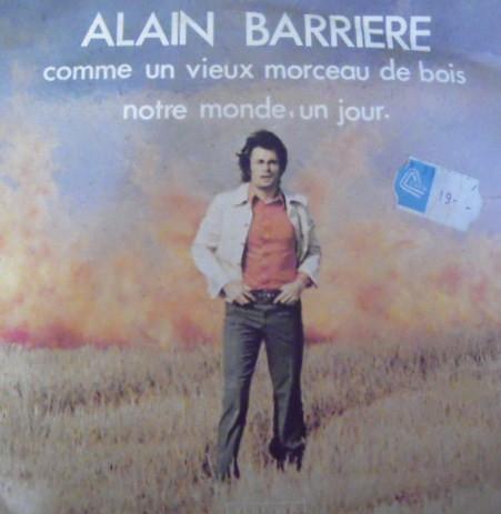 

7inch Record ALAIN BARRIRE Comme Un Vieux Morceau De Bois No ALB10004 Albatros 1971 France Pop Used