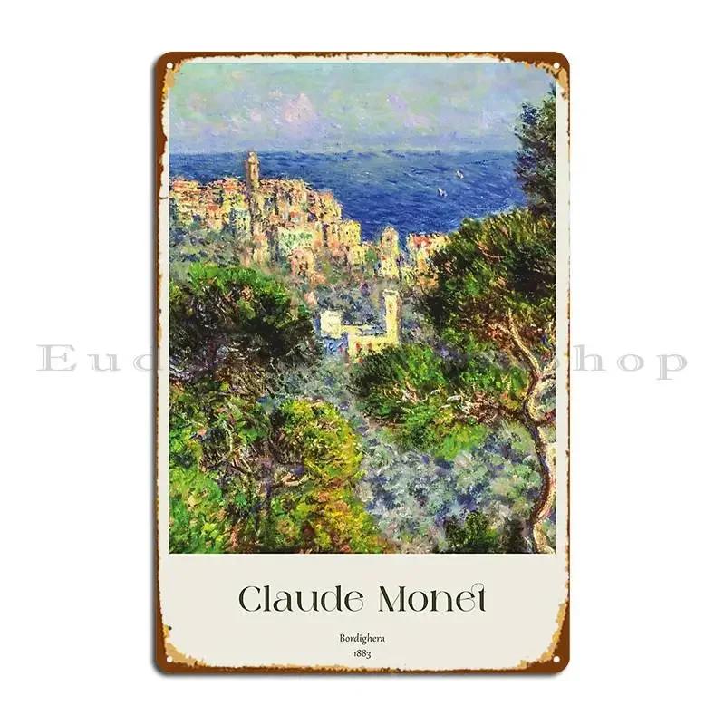 Claude Monet Bordighera Reproduction Poster Metal Sign PaintingClub Custom Cinema Garage Tin Sign Poster 20x30cm(7.8x11.8inch)