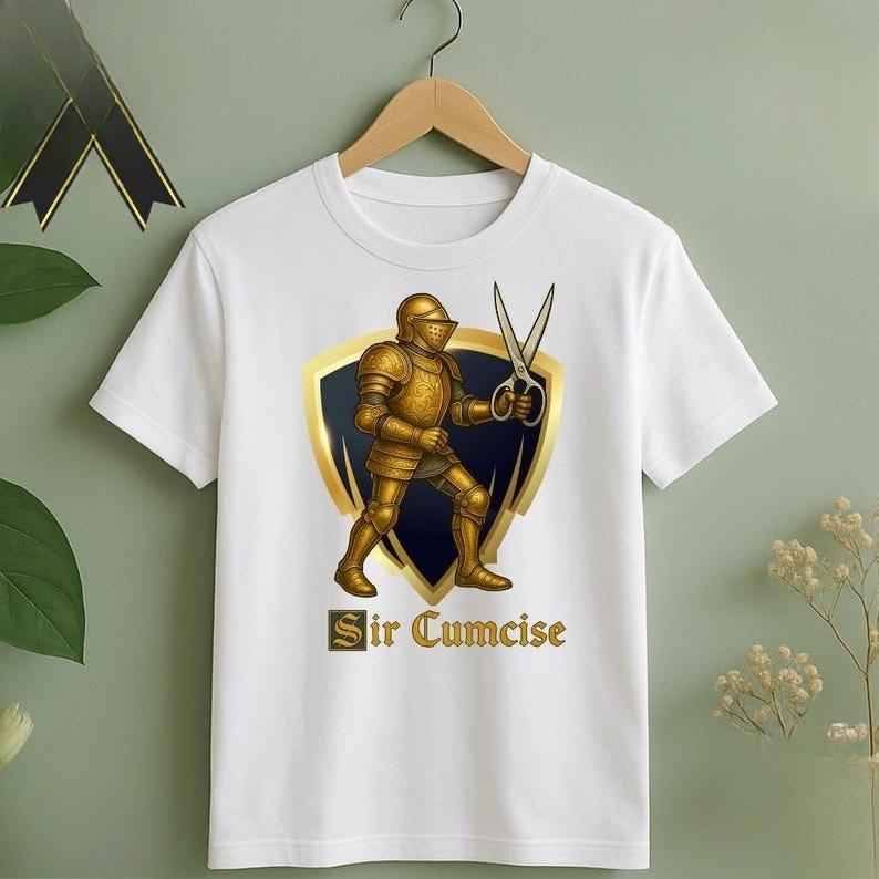 Sir Cumcise Camiseta Casual Funny Knight Meme Shirt Gag Gifts Offensive Sarcastic Graphic T-Shirts Edgy Dark Humor Unisex Women Top S