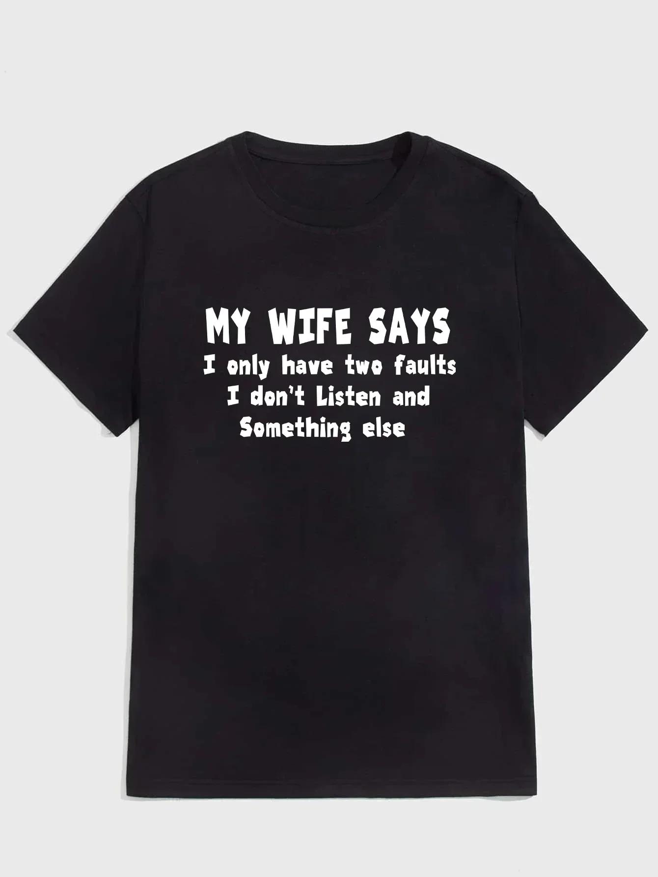 

Men s MY WIFE SAYS I ONLY HAVE TWO FAULTS Print Tees, Short Sleeve Crew Neck Casual Trendy T-shirt For Summer Holiday - Men... S разноцветный