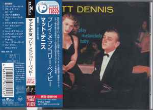 

CD MATT DENNIS - Play Melancholy Baby BVCJ7483PROMO RCA, BMG 1998 Japan ObiJazz Used