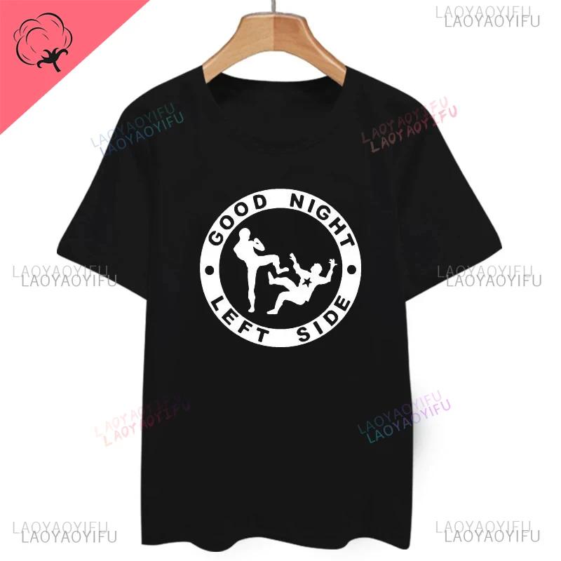 2025 New Arrival LE Good Night Left Side TShirt Men and Women Tee for Young Age and Middle Age Male and Lady Summer Popular Tops