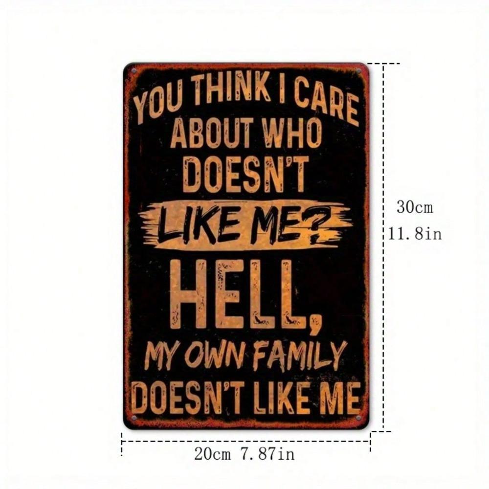 Funny Sarcastic Metal Sign You Think I Care Retro Black Orange Distressed Wall Decor 8x12 Inch Family Quote Tin Poster