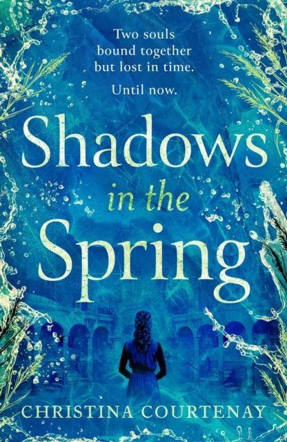 Shadows in the Spring by Christina Courtenay Paperback Book 9781035418664