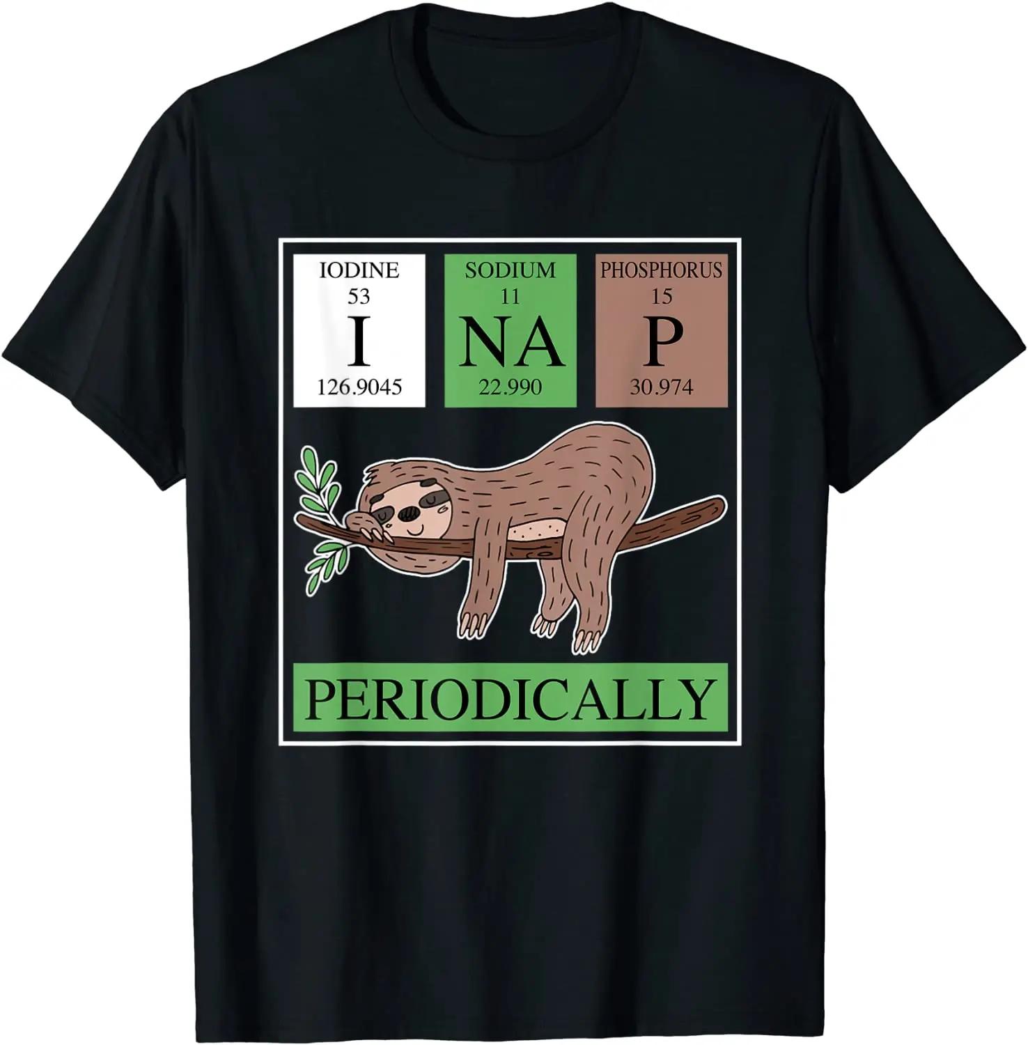 Funny Science Sloth Shirt-I Nap Periodically Sloths Lover... S