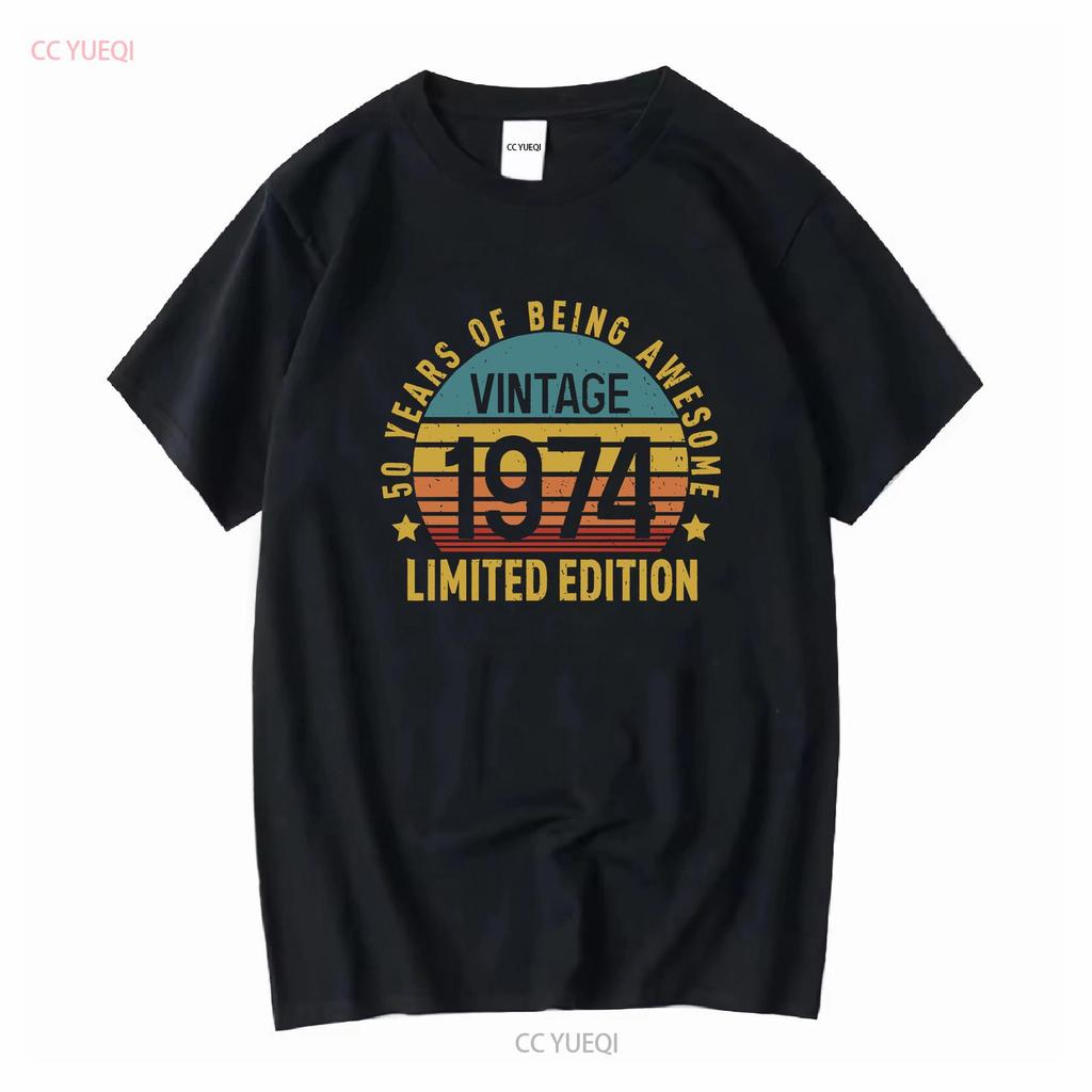Limited Edition Birthday 1974 T Shirt 50th 50 Years Of Being Awesome Vintage Party long or short sleeves vintage Washed