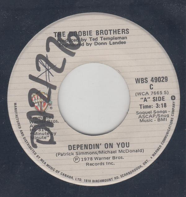 

7inch Record DOOBIE BROTHERS - Dependin On You / How Do The Fools WBS49029 Warner Bros. Re 1978 Canada Rock Used